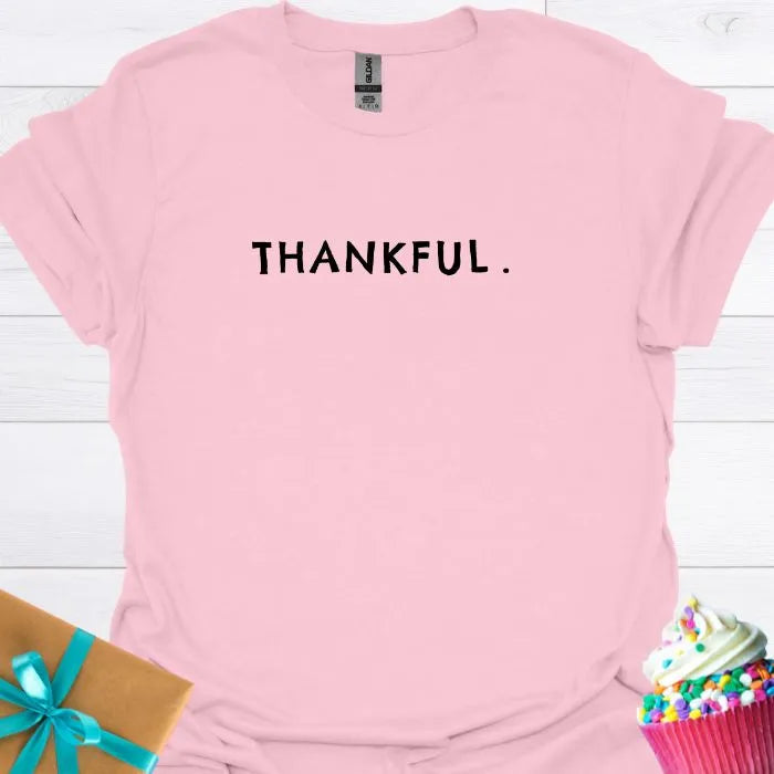 Thankful. T-shirt