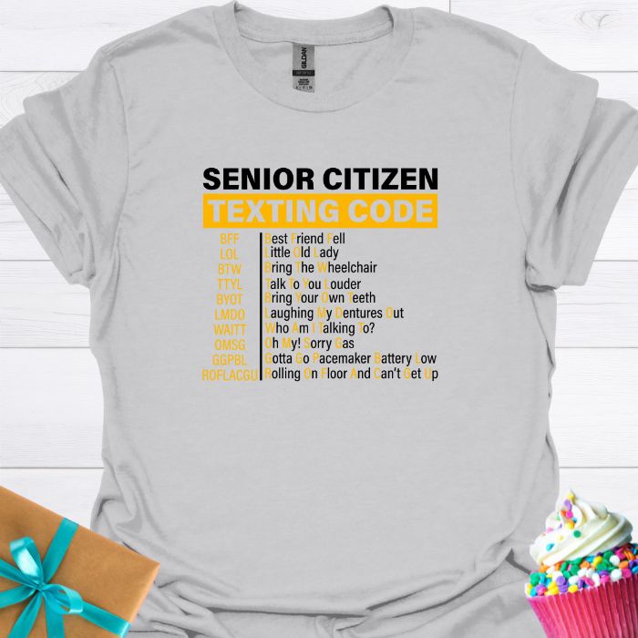 Senior Citizen Texting Code T-shirt