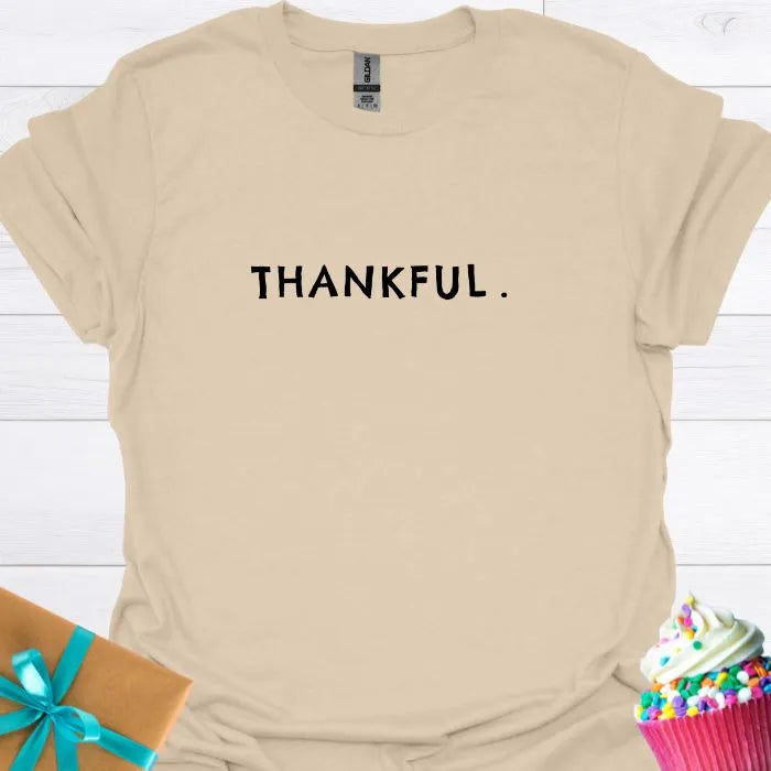 Thankful. T-shirt