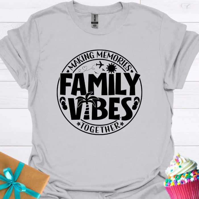 Family Vibes Making Memories Together T-shirt
