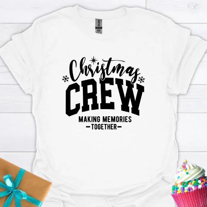 Christmas Crew Making Memories Together T-shirt