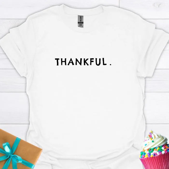 Thankful. T-shirt