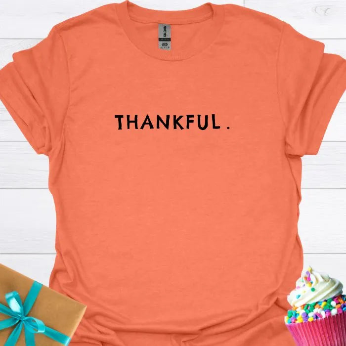 Thankful. T-shirt