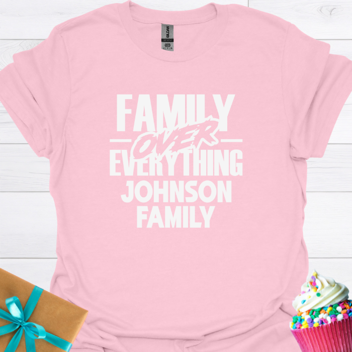 Family Over Everything Personalized T-shirt