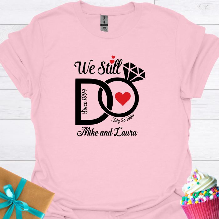 We Still Do Personalized Anniversary T-shirt