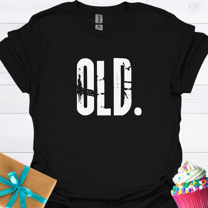 OLD T-shirt