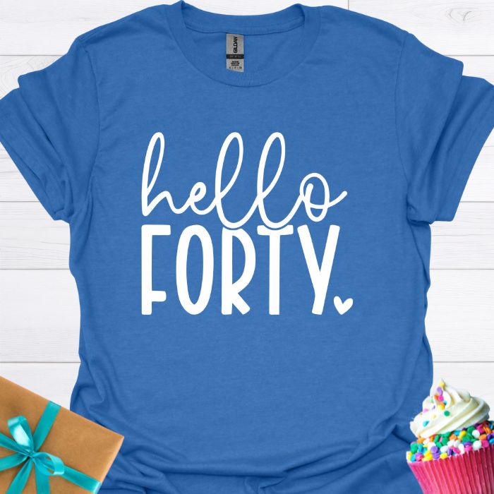 Hello Forty T-shirt