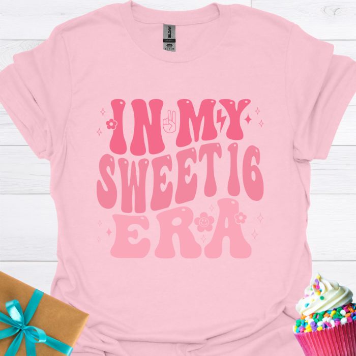 In My Sweet 16 Era T-shirt