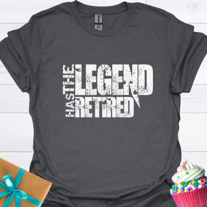 The Legend Has Retired T-shirt