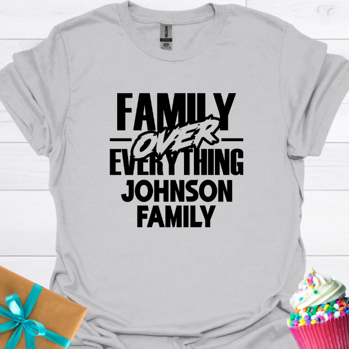 Family Over Everything Personalized T-shirt