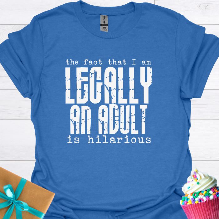 Legally an Adult T-shirt