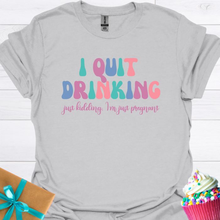 I Quit Drinking T-shirt