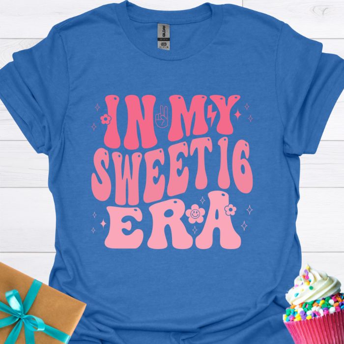 In My Sweet 16 Era T-shirt