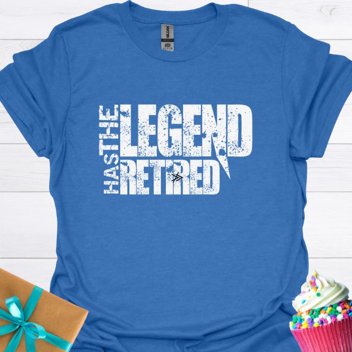 The Legend Has Retired T-shirt