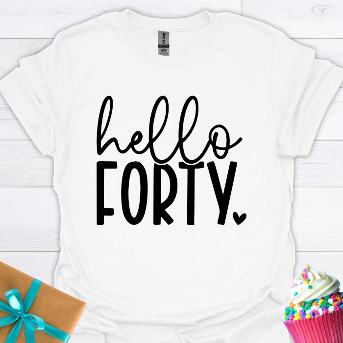 Hello Forty T-shirt