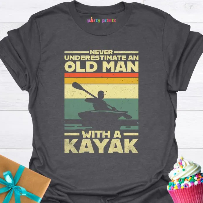 Never Underestimate an Old Man With a Kayak T-Shirt