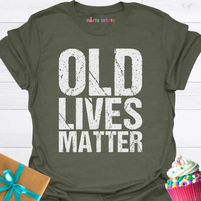 Old Lives Matter T-Shirt
