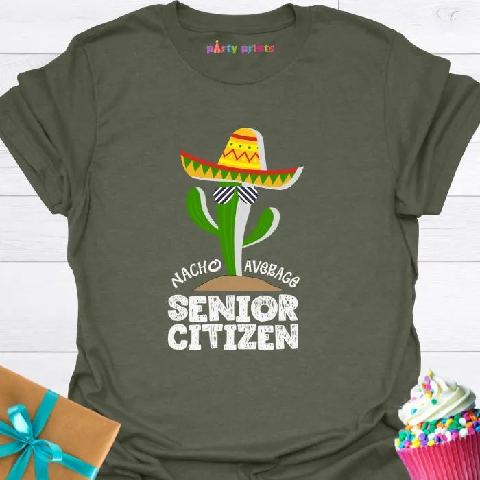 Nacho Average Senior Citizen T-Shirt