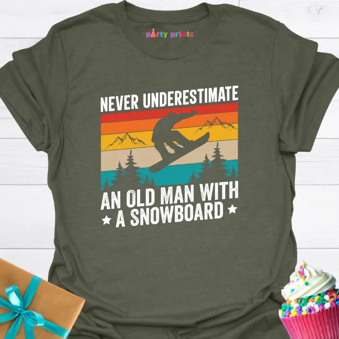Never Underestimate an Old Man With a Snowboard T-Shirt