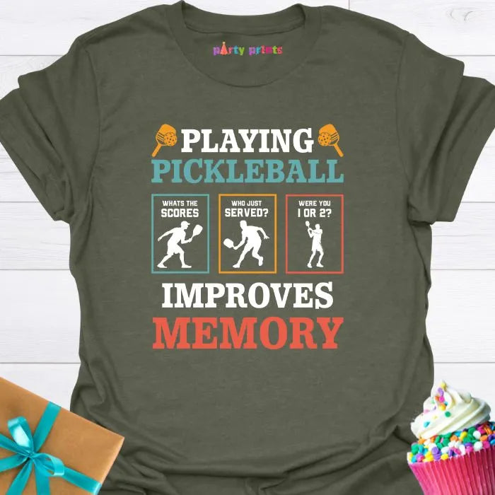 Playing Pickleball Improves Memory T-Shirt