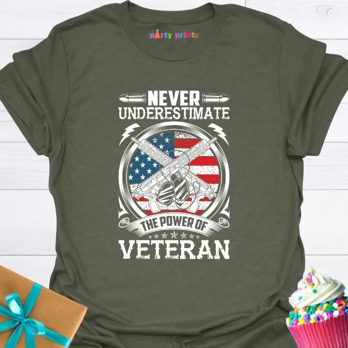 Never Underestimate the Power o a Veteran T-Shirt