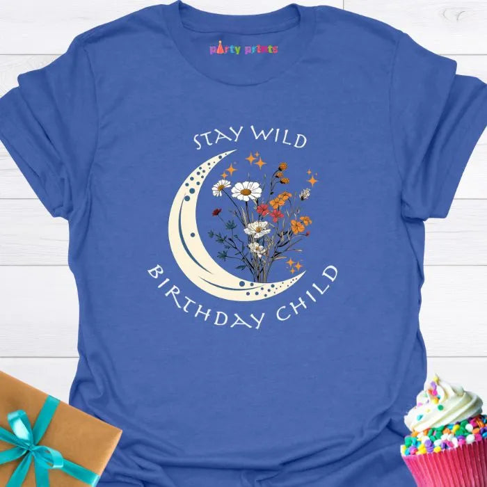 Stay Wild Birthday Child T-Shirt