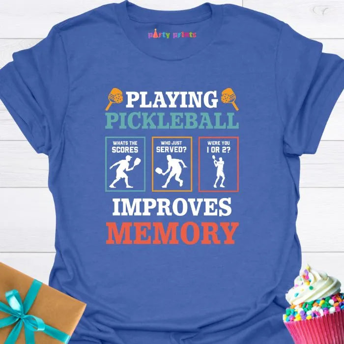 Playing Pickleball Improves Memory T-Shirt