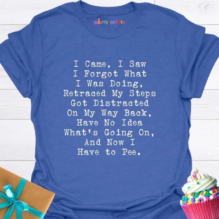 I Came, I Saw T-Shirt