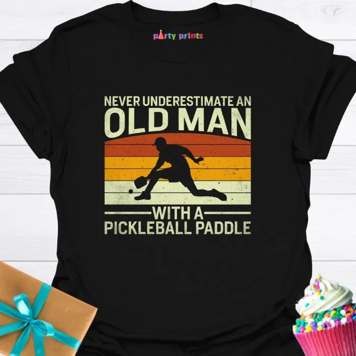 Never Understand an Old Man With a Pickleball Paddle T-Shirt