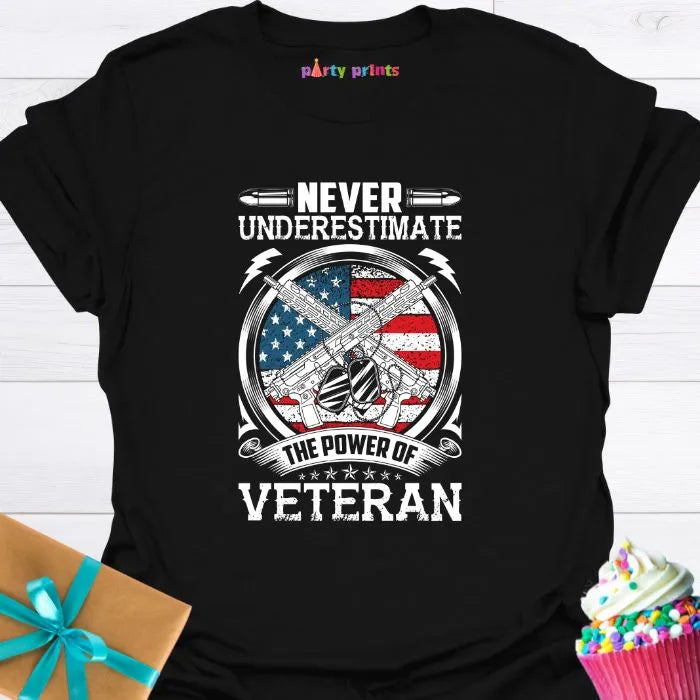 Never Underestimate the Power o a Veteran T-Shirt