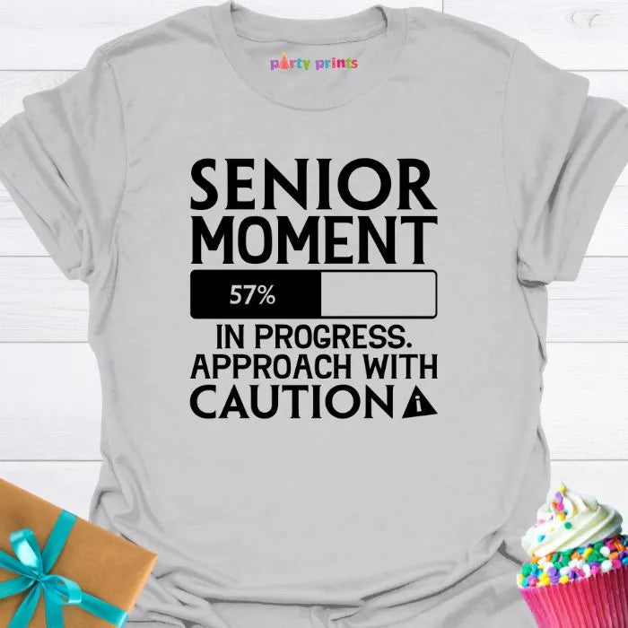 Senior Moment in Progress T-Shirt