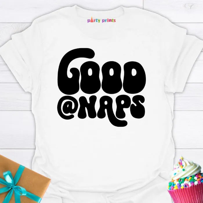 Good at Naps T-Shirt