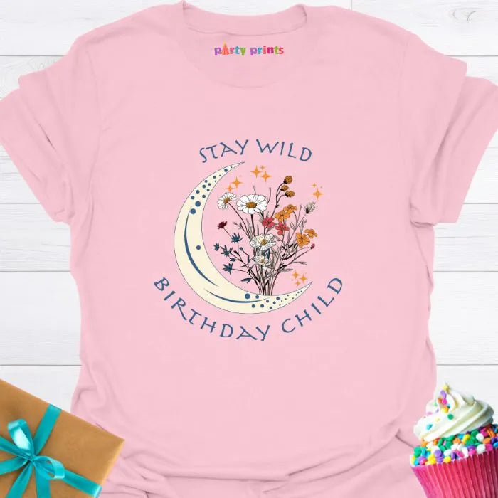 Stay Wild Birthday Child T-Shirt