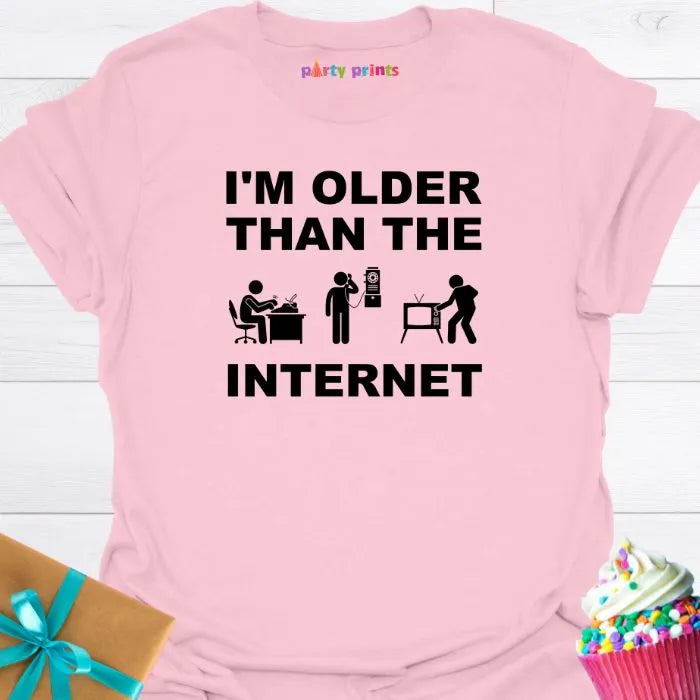 I'm Older Than the Internet T-Shirt