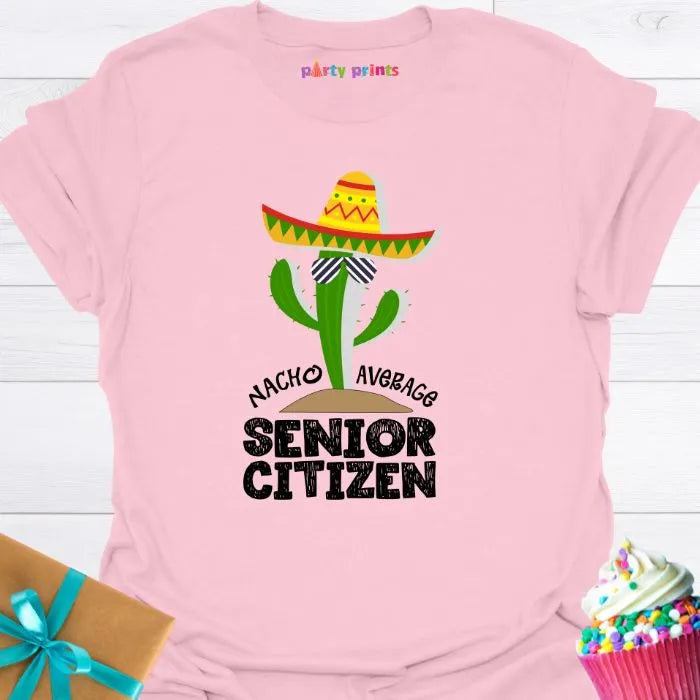 Nacho Average Senior Citizen T-Shirt
