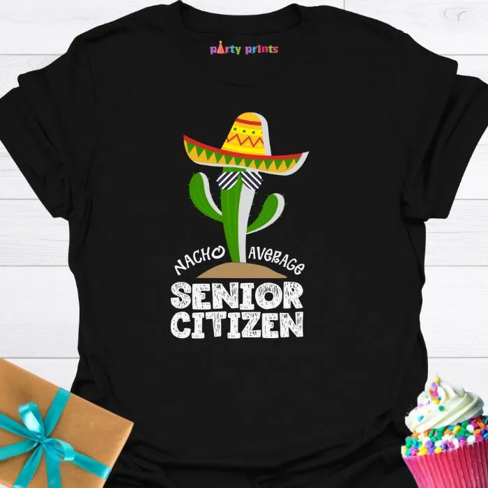 Nacho Average Senior Citizen T-Shirt