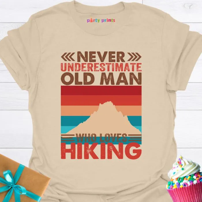 Never Underestimate An Old Man Who Loves Hiking T-Shirt