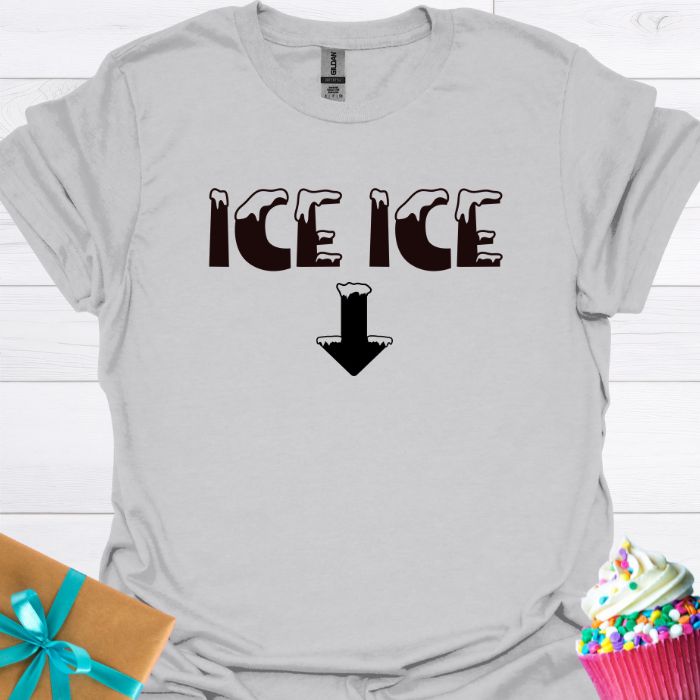 Ice Ice T-shirt