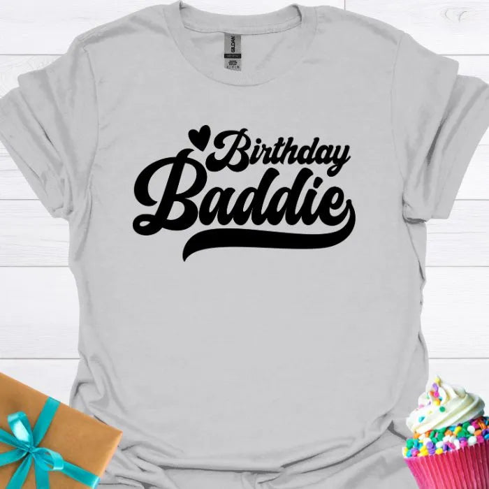 Birthday Baddie T-shirt
