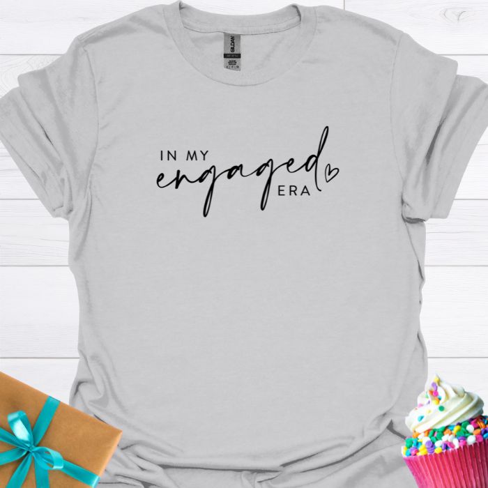 In My Engaged Era T-shirt