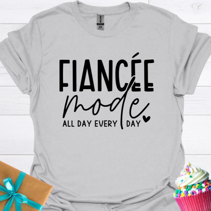 Fiance'e Mode, All Day Every Day T-shirt