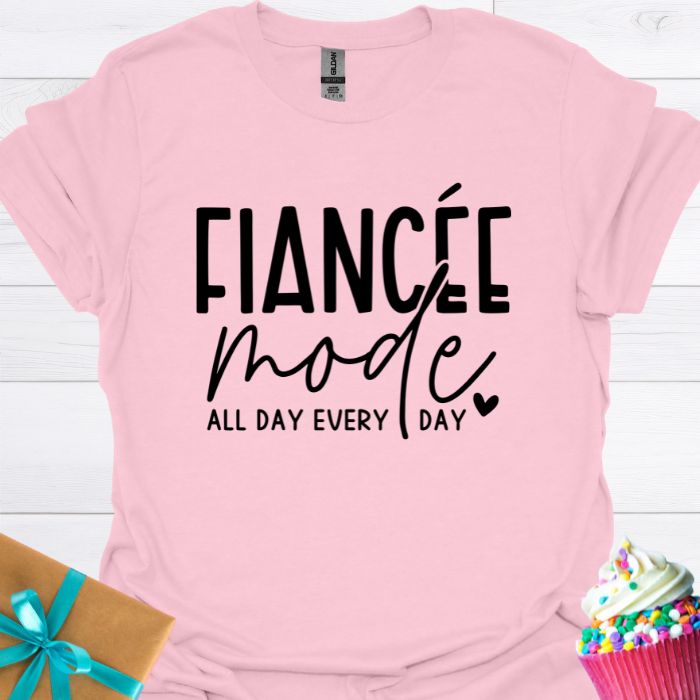Fiance'e Mode, All Day Every Day T-shirt