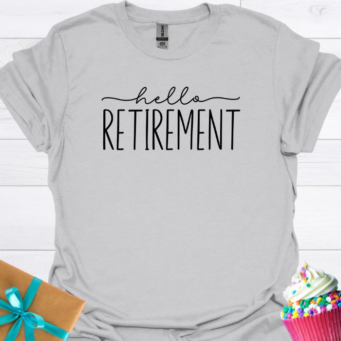 Hello Retirement T-shirt