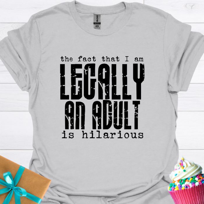 Legally an Adult T-shirt