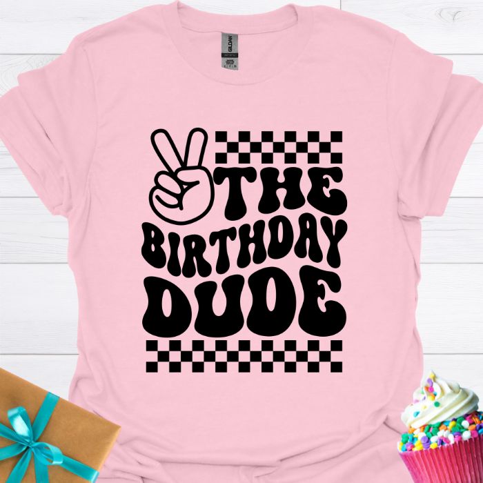 The Birthday Dude T-shirt