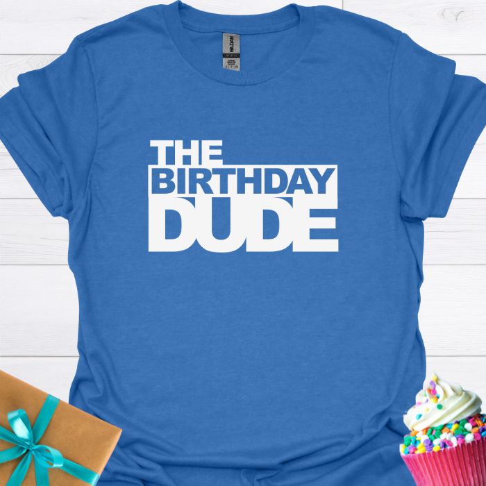 The Birthday Dude T-shirt