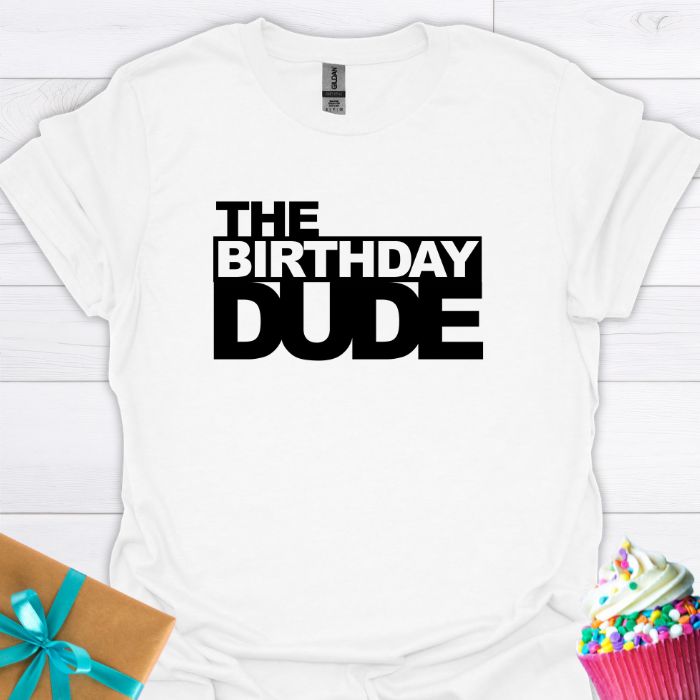 The Birthday Dude T-shirt
