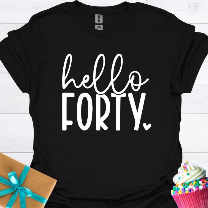 Hello Forty T-shirt