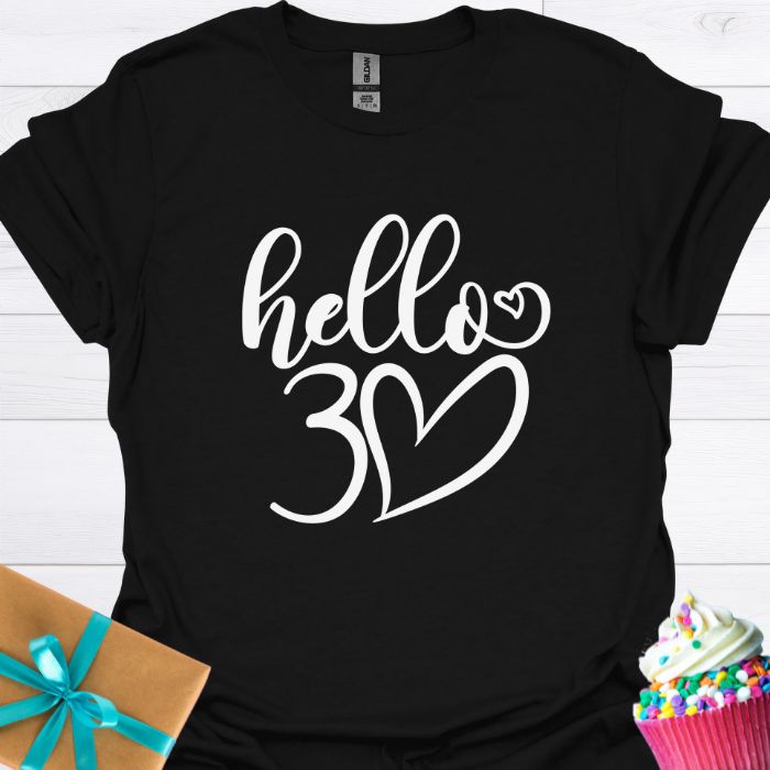 Hello 30 T-shirt