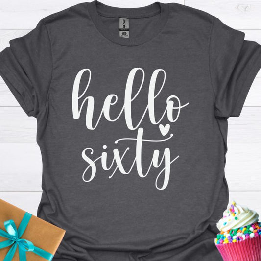 Hello Sixty T-shirt